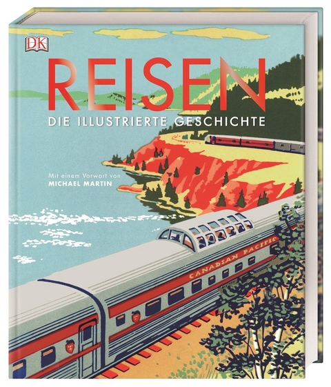 Reisen. Die illustrierte Geschichte - Andrew Humphreys, Simon Adams, R. G. Grant, Michael Martin