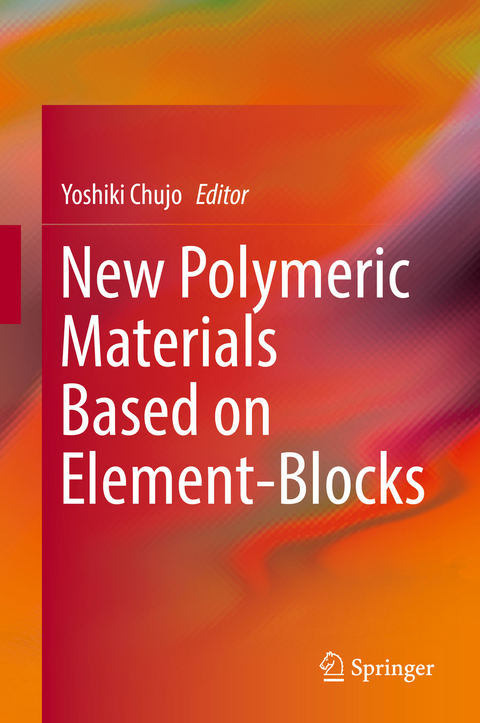 New Polymeric Materials Based on Element-Blocks - 