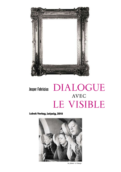 Jesper Fabricius: Dialogue avec le visible - Jesper Fabricius