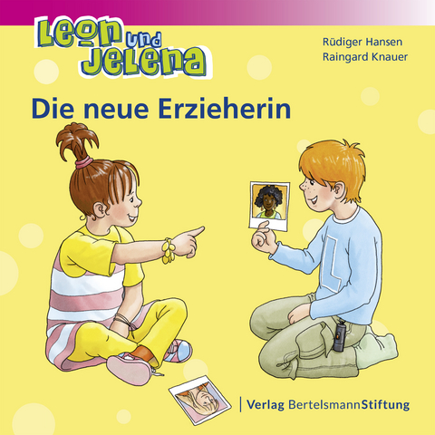 Leon und Jelena - Die neue Erzieherin - Rüdiger Hansen, Raingard Knauer