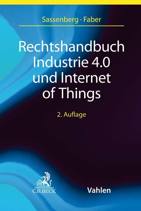 Rechtshandbuch Industrie 4.0 und Internet of Things - 