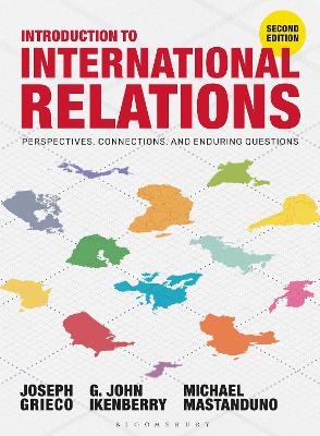 Introduction to International Relations - Joseph Grieco, Professor G. John Ikenberry, Professor Michael Mastanduno