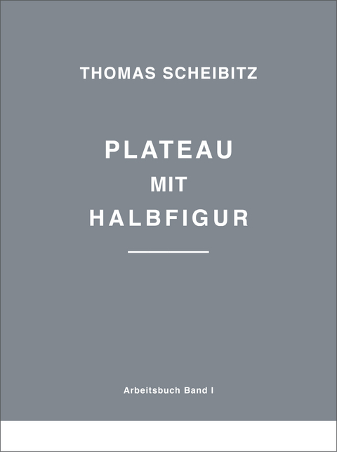 Thomas Scheibitz. Plateau mit Halbfigur - 