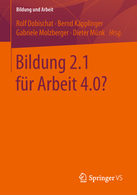 Bildung 2.1 für Arbeit 4.0? - 