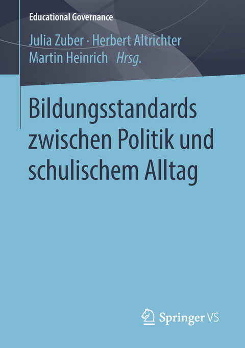 Bildungsstandards zwischen Politik und schulischem Alltag - 