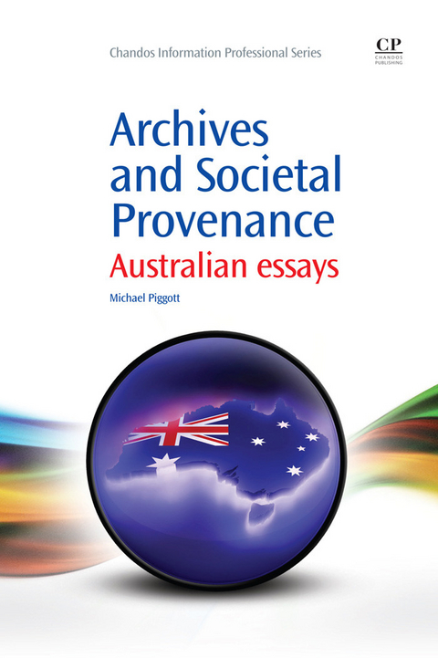 Archives and Societal Provenance -  Michael Piggott