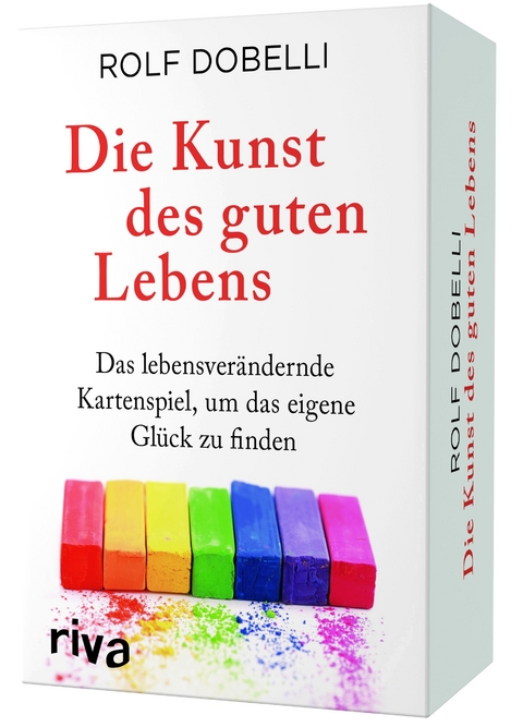 Die Kunst des guten Lebens - Rolf Dobelli