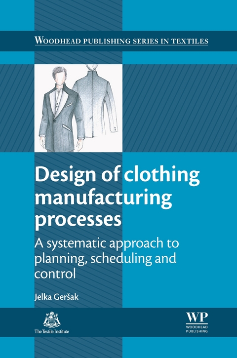 Design of Clothing Manufacturing Processes -  Jelka Gersak