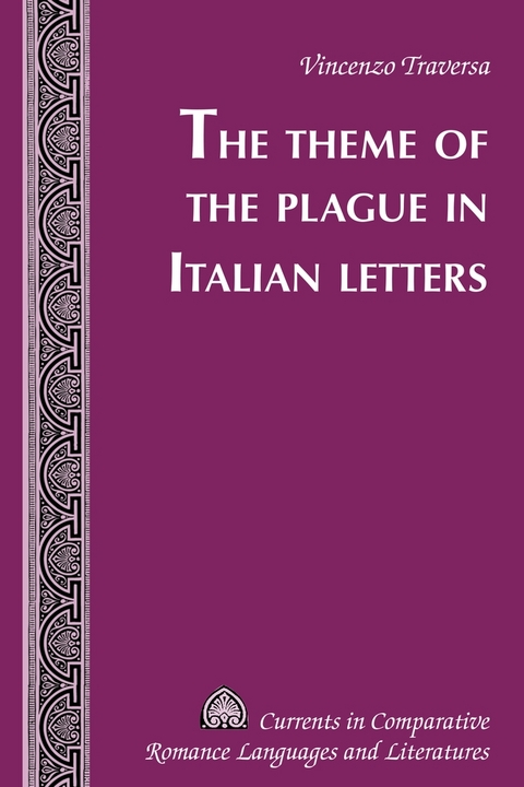 The Theme of the Plague in Italian Letters - Vincenzo Traversa