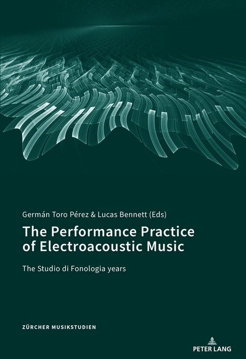 The Performance Practice of Electroacoustic Music - 