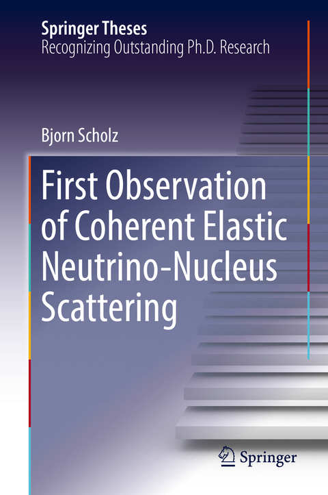 First Observation of Coherent Elastic Neutrino-Nucleus Scattering - Bjorn Scholz