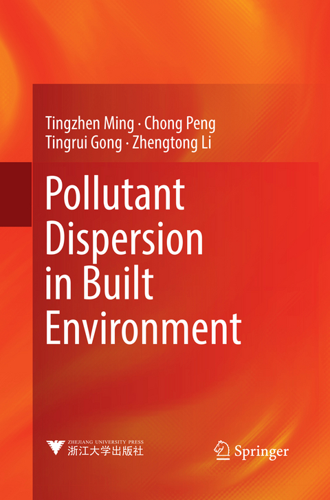 Pollutant Dispersion in Built Environment - Tingzhen Ming, Chong Peng, Tingrui Gong, Zhengtong Li