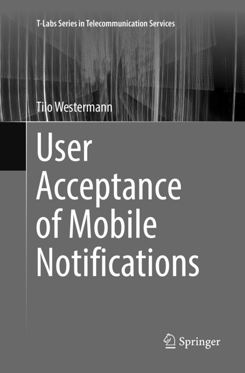 User Acceptance of Mobile Notifications - Tilo Westermann
