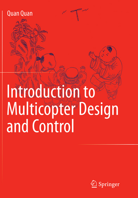 Introduction to Multicopter Design and Control - Quan Quan