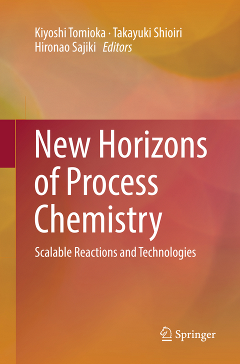 New Horizons of Process Chemistry - 