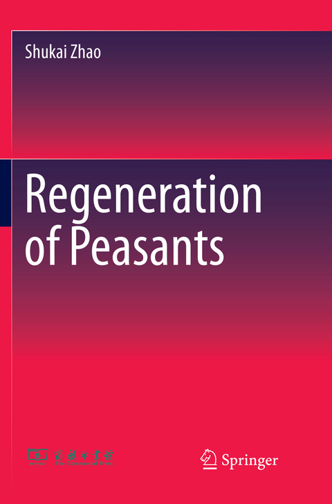 Regeneration of Peasants - Shukai Zhao