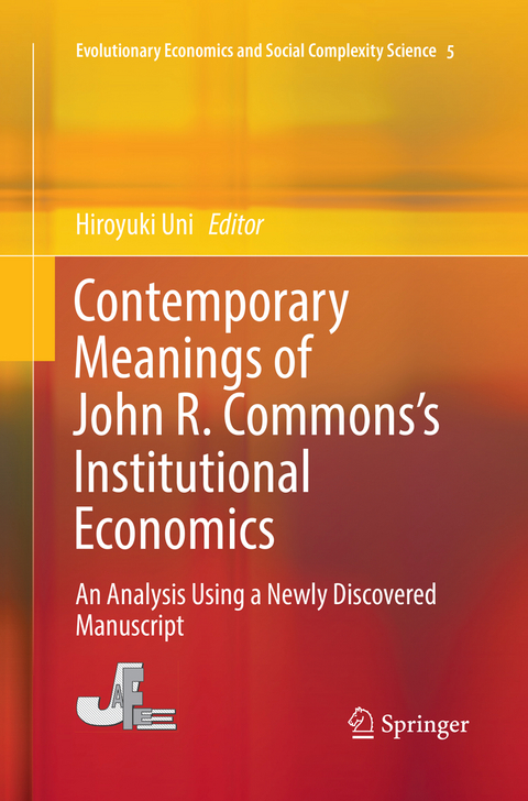 Contemporary Meanings of John R. Commons’s Institutional Economics - 