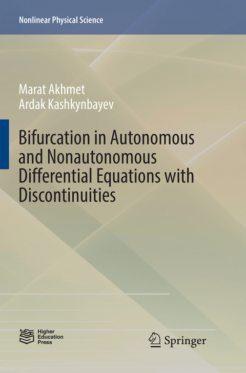 Bifurcation in Autonomous and Nonautonomous Differential Equations with Discontinuities - Marat Akhmet, Ardak Kashkynbayev