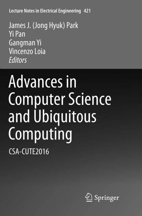 Advances in Computer Science and Ubiquitous Computing - 