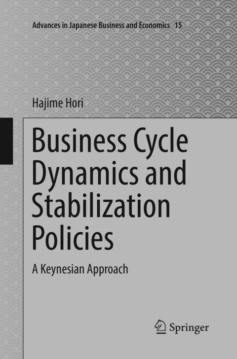Business Cycle Dynamics and Stabilization Policies - Hajime Hori