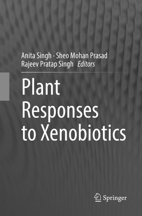Plant Responses to Xenobiotics - 