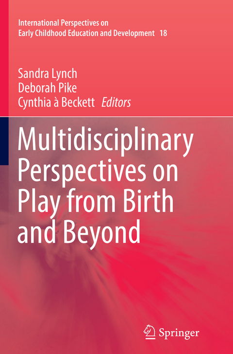 Multidisciplinary Perspectives on Play from Birth and Beyond - 