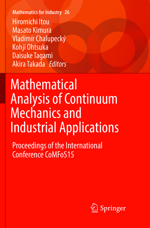 Mathematical Analysis of Continuum Mechanics and Industrial Applications - 
