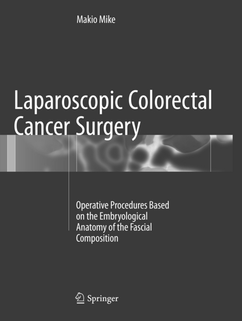 Laparoscopic Colorectal Cancer Surgery - Makio Mike