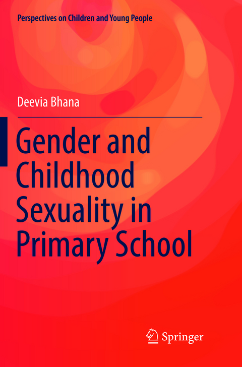 Gender and Childhood Sexuality in Primary School - Deevia Bhana