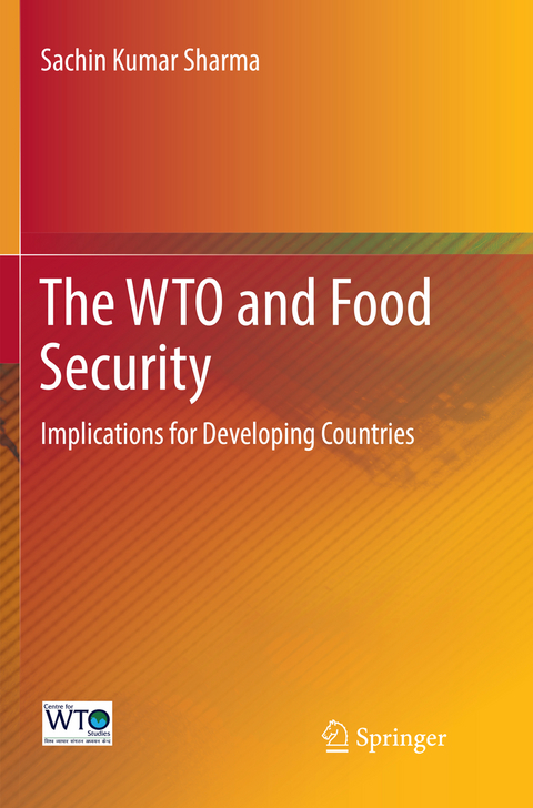 The WTO and Food Security - Sachin Kumar Sharma