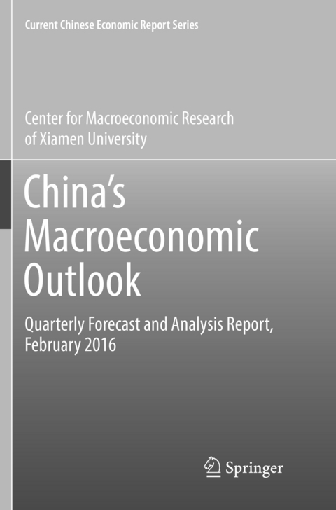 China’s Macroeconomic Outlook -  Center for Macroeconomic Research of Xiamen University