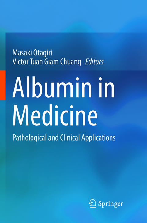 Albumin in Medicine - 