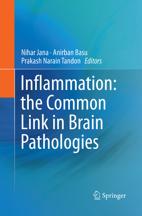 Inflammation: the Common Link in Brain Pathologies - 