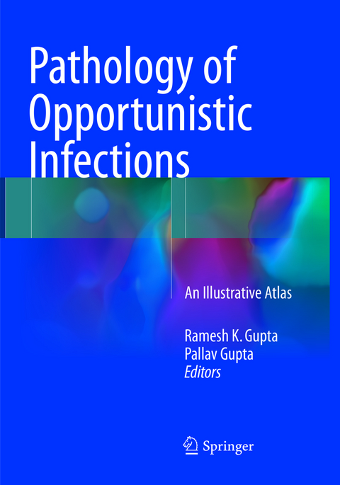 Pathology of Opportunistic Infections - 