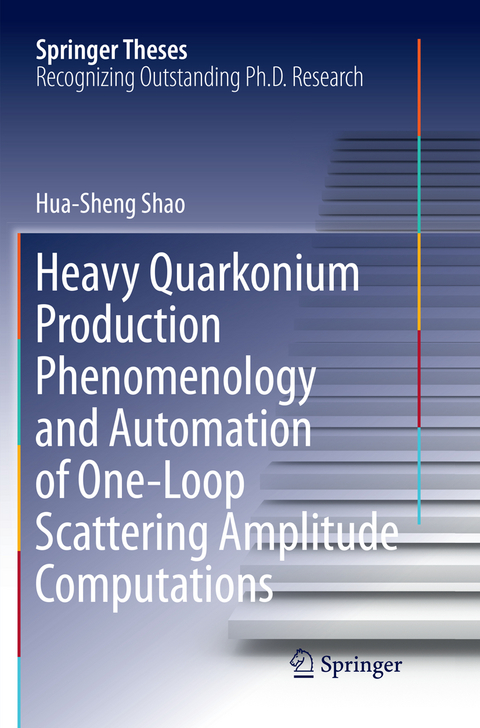 Heavy Quarkonium Production Phenomenology and Automation of One-Loop Scattering Amplitude Computations - Hua-Sheng Shao