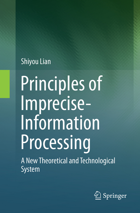 Principles of Imprecise-Information Processing - Shiyou Lian