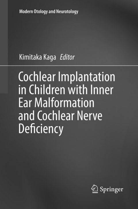 Cochlear Implantation in Children with Inner Ear Malformation and Cochlear Nerve Deficiency - 