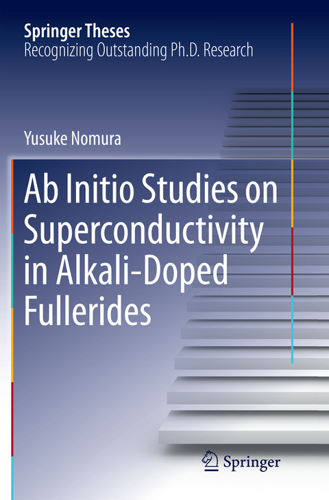 Ab Initio Studies on Superconductivity in Alkali-Doped Fullerides - Yusuke Nomura