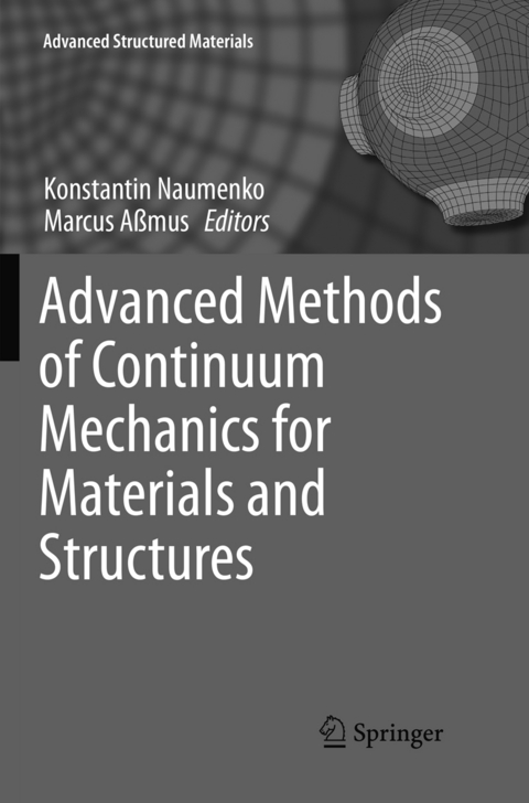 Advanced Methods of Continuum Mechanics for Materials and Structures - 