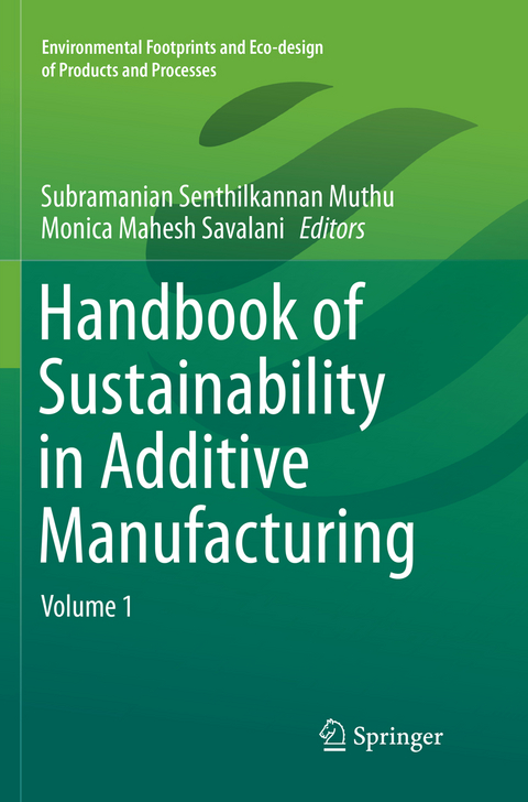 Handbook of Sustainability in Additive Manufacturing - 