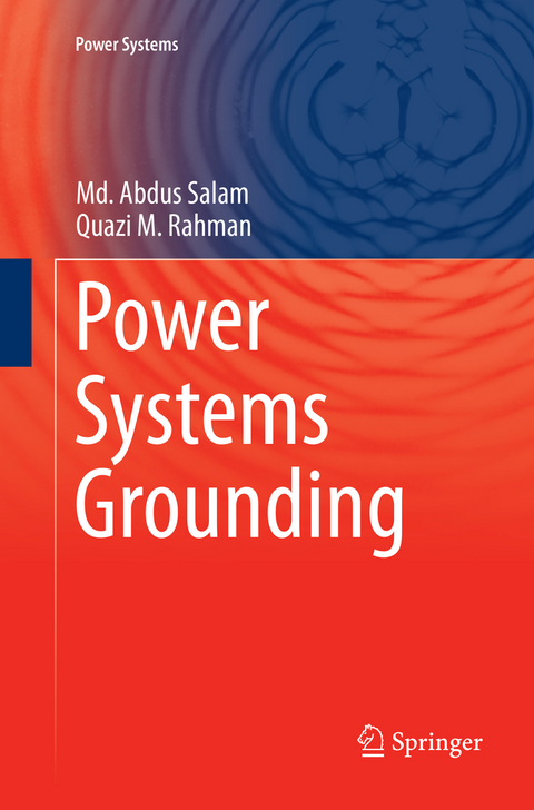 Power Systems Grounding - Md. Abdus Salam, Quazi M. Rahman