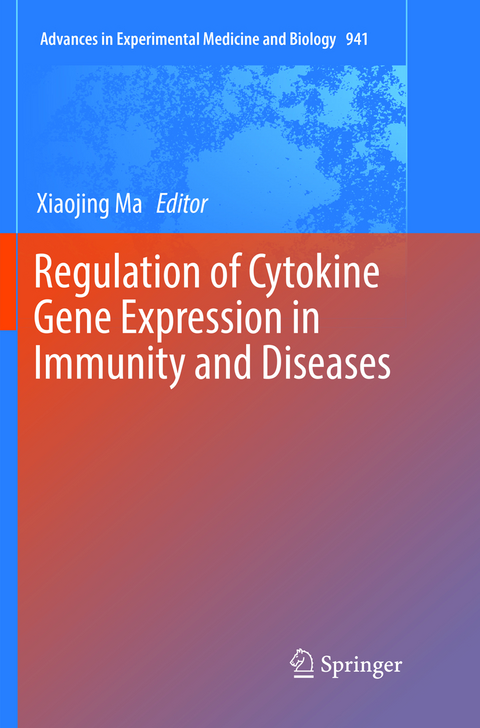 Regulation of Cytokine Gene Expression in Immunity and Diseases - 