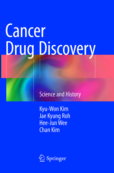 Cancer Drug Discovery - Kyu-Won Kim, Jae Kyung Roh, Hee-Jun Wee, Chan kim