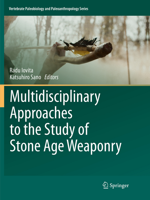 Multidisciplinary Approaches to the Study of Stone Age Weaponry - 
