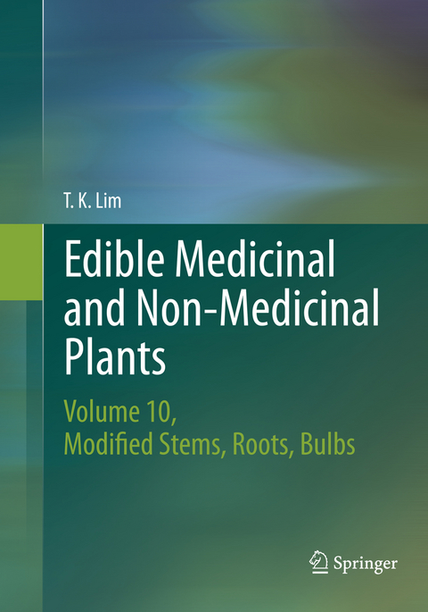 Edible Medicinal and Non-Medicinal Plants - T. K. Lim