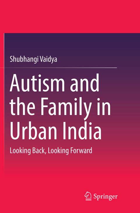 Autism and the Family in Urban India - Shubhangi Vaidya