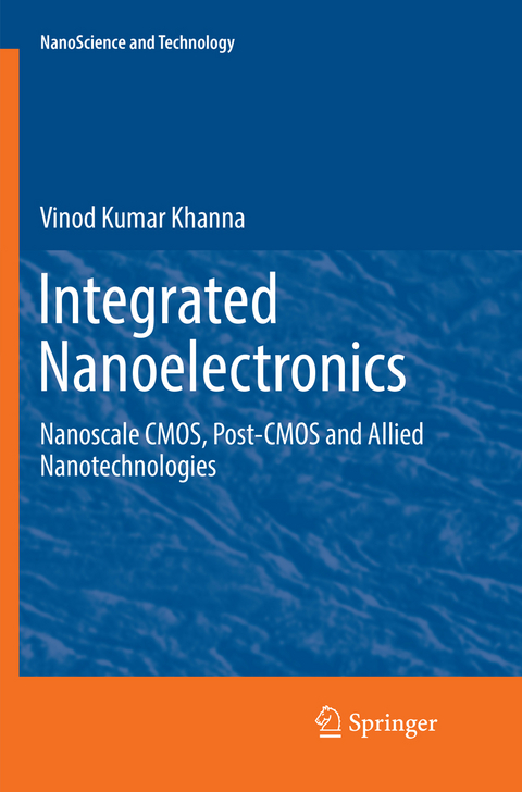 Integrated Nanoelectronics - Vinod Kumar Khanna