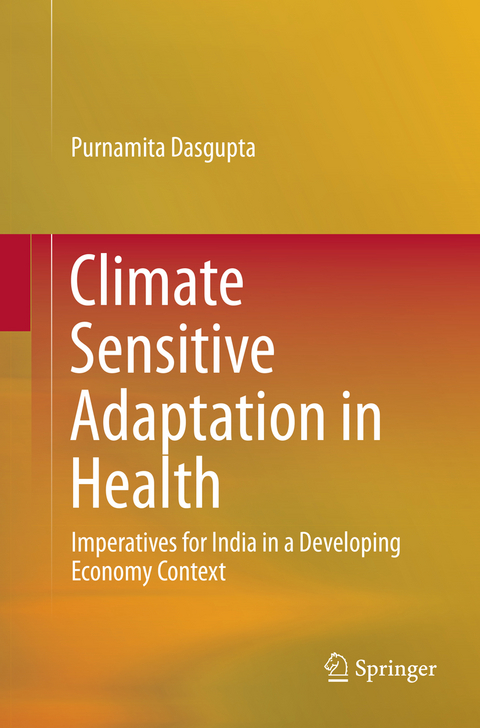 Climate Sensitive Adaptation in Health - Purnamita Dasgupta