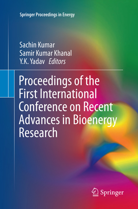 Proceedings of the First International Conference on Recent Advances in Bioenergy Research - 