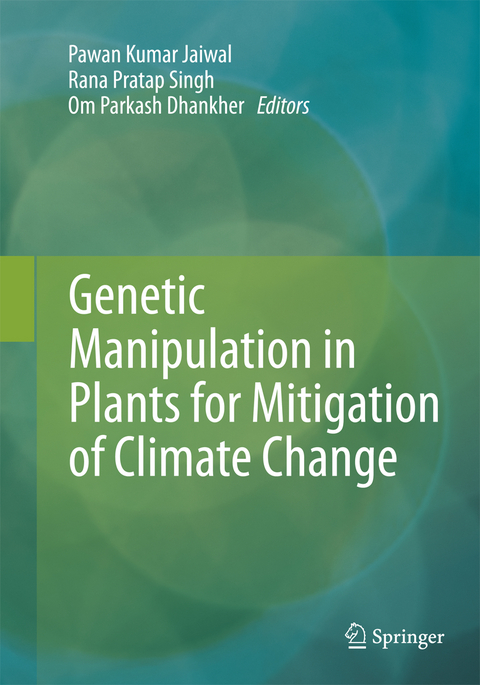 Genetic Manipulation in Plants for Mitigation of Climate Change - 